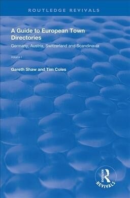 A Guide to European Town Directories : Volume One - Germany, Austria, Switzerland and Scandinavia. (Paperback)