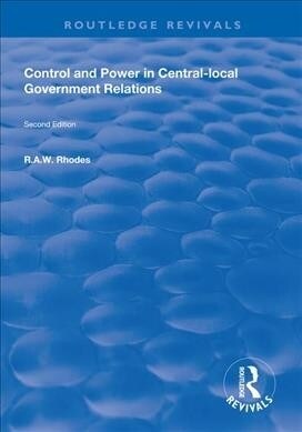 Control and Power in Central-local Government Relations (Paperback, 1)