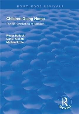 Children Going Home : The Re-unification of Families (Paperback)