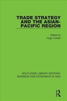Trade Strategy and the Asian-Pacific Region (Paperback, 1)