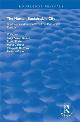 The Human Sustainable City : Challenges and Perspectives from the Habitat Agenda (Paperback)