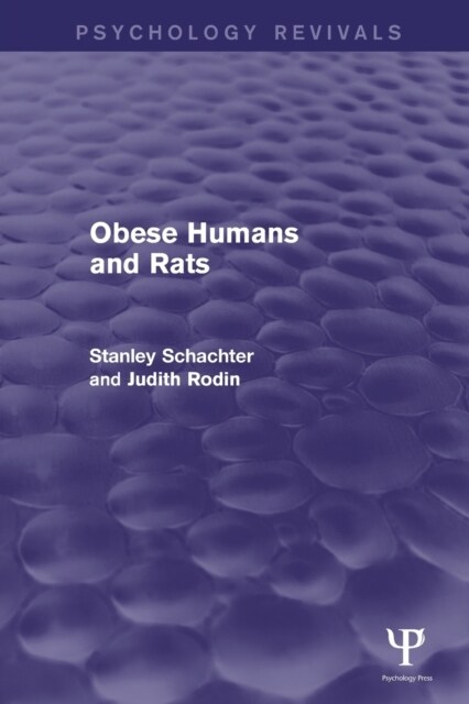 Obese Humans and Rats (Psychology Revivals) (Paperback)