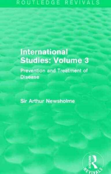 International Studies: Volume 3 : Prevention and Treatment of Disease (Paperback)