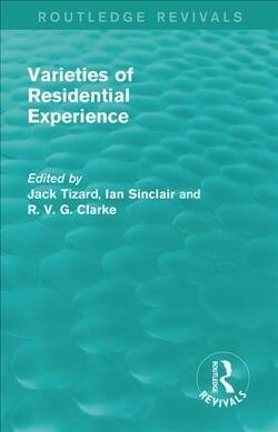 Routledge Revivals: Varieties of Residential Experience (1975) (Paperback)