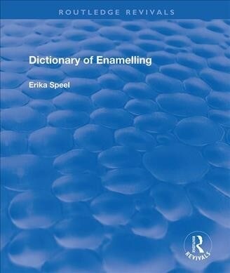 Dictionary of Enamelling : History and Techniques (Paperback)