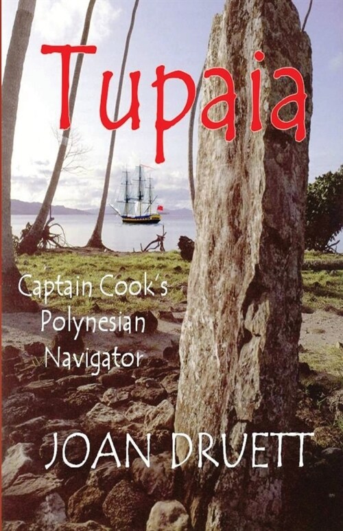 Tupaia: Captain Cooks Polynesian Navigator (Paperback)