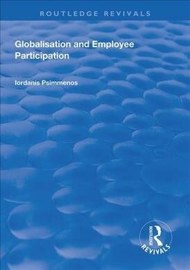 Globalisation and Employee Participation (Paperback, 1)