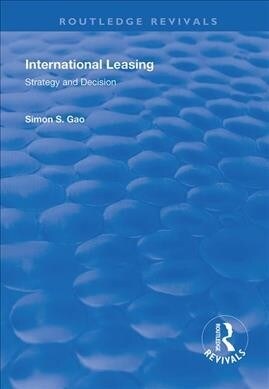 International Leasing : Strategy and Decision (Paperback)