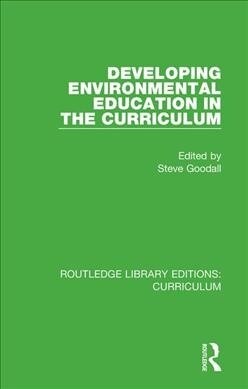 Developing Environmental Education in the Curriculum (Paperback, 1)