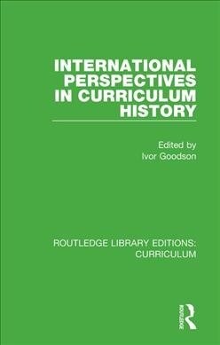 International Perspectives in Curriculum History (Paperback, 1)