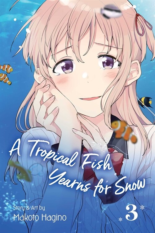 A Tropical Fish Yearns for Snow, Vol. 3 (Paperback)