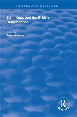 John Knox and the British Reformations (Paperback, 1)