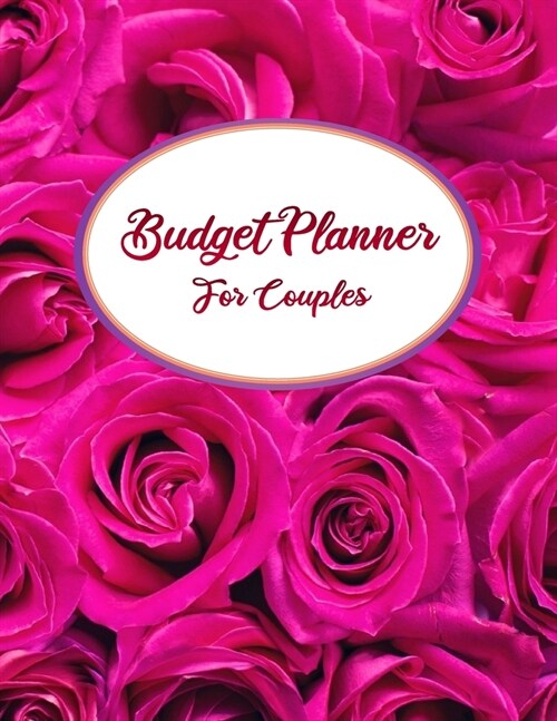 Budget Planner For Couples: 2020 Undated Monthly Money Journal Workbook With Daily Expense Tracker Worksheets Weekly Bill Organizer For Yearly Pla (Paperback)