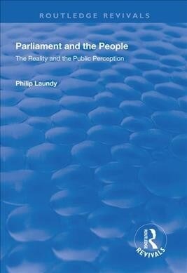 Parliament and the People : The Reality and the Public Perception (Paperback)