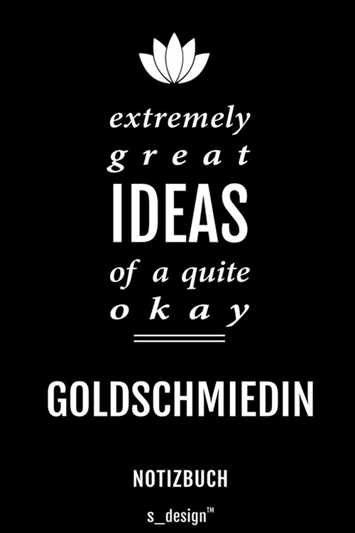 Notizbuch f? Goldschmiede / Goldschmied / Goldschmiedin: Originelle Geschenk-Idee [120 Seiten liniertes blanko Papier] (Paperback)