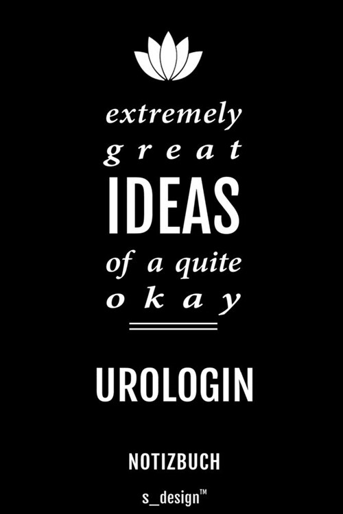 Notizbuch f? Urologen / Urologe / Urologin: Originelle Geschenk-Idee [120 Seiten liniertes blanko Papier] (Paperback)