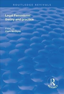 Legal Feminisms : Theory and Practice (Paperback)