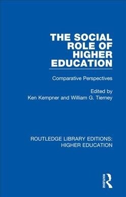 The Social Role of Higher Education : Comparative Perspectives (Paperback)