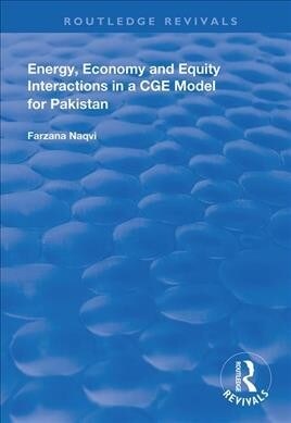 Energy, Economy and Equity Interactions in a CGE Model for Pakistan (Paperback, 1)