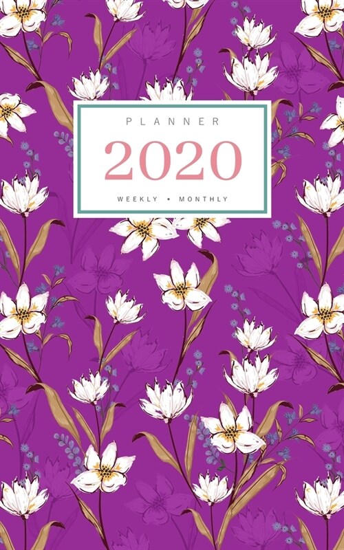 Planner 2020 Weekly Monthly: 5x8 Full Year Notebook Organizer Small - 12 Months - Jan to Dec 2020 - Blooming Little Flower Design Purple (Paperback)
