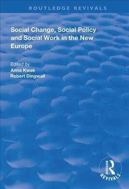 Social Change, Social Policy and Social Work in the New Europe (Paperback, 1)