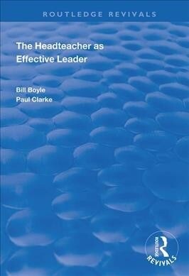 The Headteacher as Effective Leader (Paperback, 1)