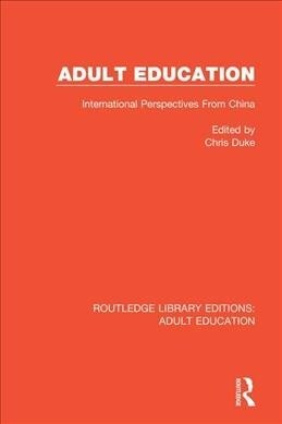 Adult Education : International Perspectives From China (Paperback)