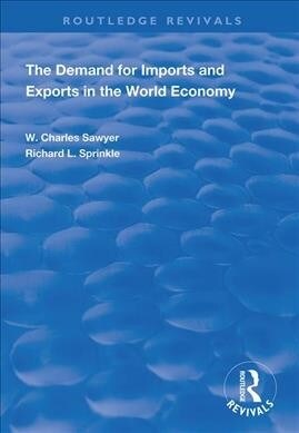 The Demand for Imports and Exports in the World Economy (Paperback, 1)
