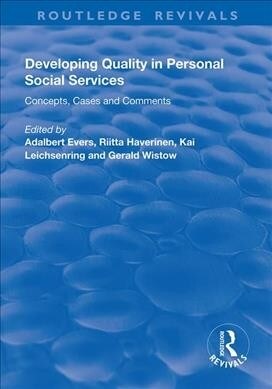 Developing Quality in Personal Social Services : Concepts, Cases and Comments (Paperback)