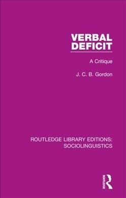 Verbal Deficit : A Critique (Paperback)