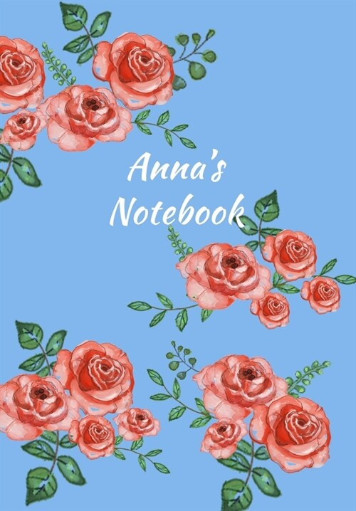 Annas Notebook: Personalized Journal - Garden Flowers Pattern. Red Rose Blooms on Baby Blue Cover. Dot Grid Notebook for Notes, Journa (Paperback)