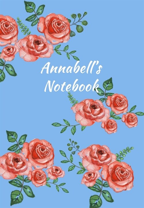 Annabells Notebook: Personalized Journal - Garden Flowers Pattern. Red Rose Blooms on Baby Blue Cover. Dot Grid Notebook for Notes, Journa (Paperback)