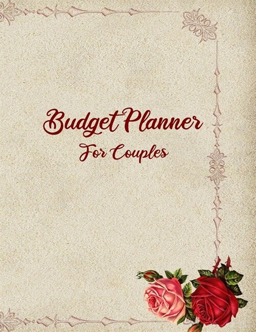 Budget Planner For Couples: 2020 Undated Daily Weekly Monthly Bill Organizer Expense Tracker Money Journal Personal Financial Workbook Business Pl (Paperback)