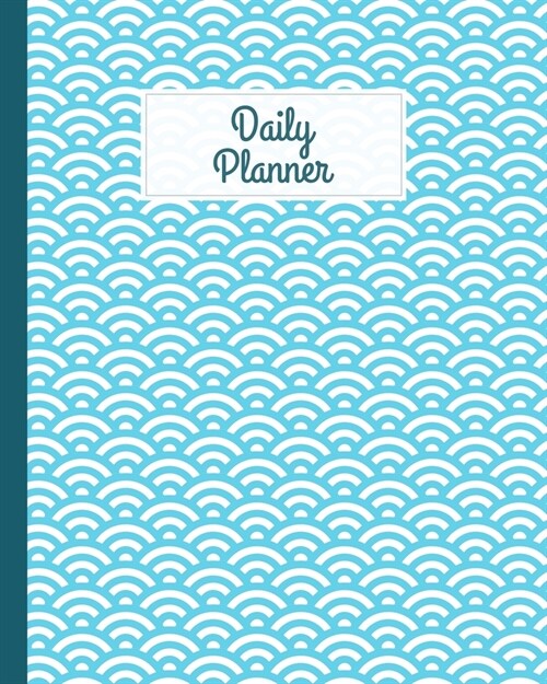 Daily Planner: To Do List Notebook, Classy Ocean Wave Pattern Blue Planner and Schedule Diary, Daily Task Checklist Organizer Home Sc (Paperback)