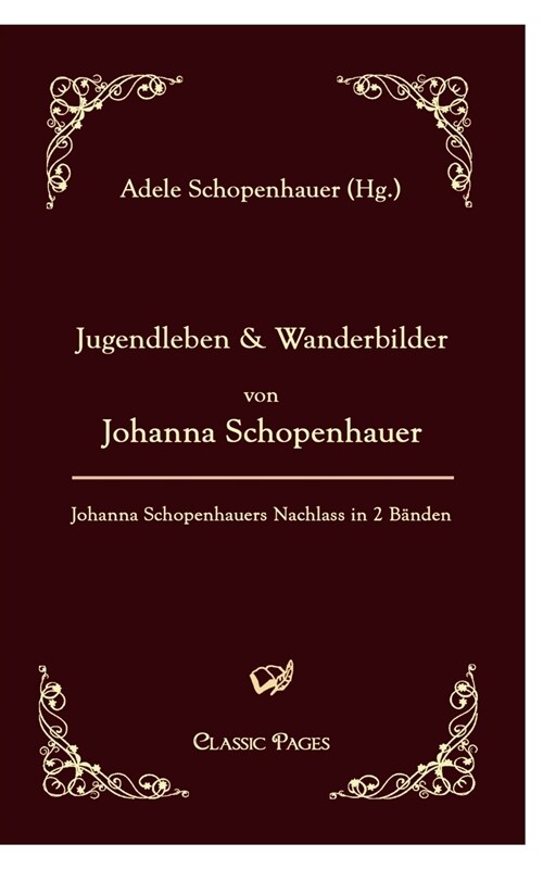 Jugendleben Und Wanderbilder Von Johanna Schopenhauer (Paperback)