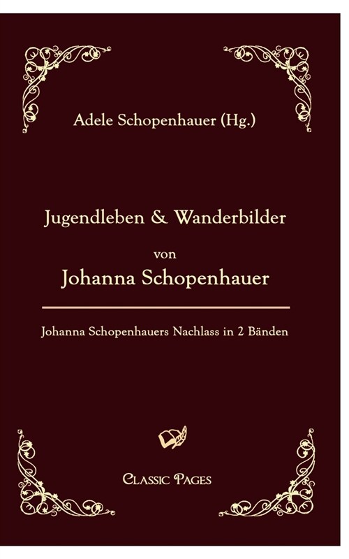 Jugendleben Und Wanderbilder Von Johanna Schopenhauer (Paperback)