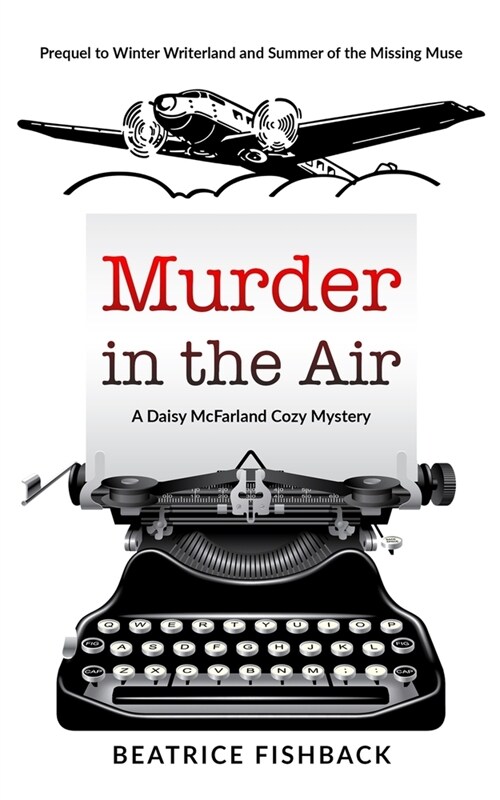 Murder in the Air: A Daisy McFarland Cozy Mystery (Paperback)