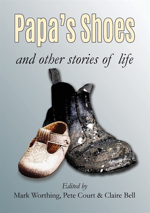 Papas Shoes and other stories of life (Paperback)