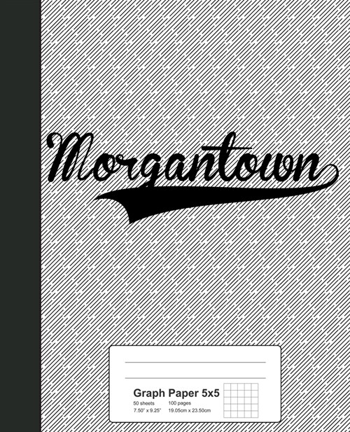Graph Paper 5x5: MORGANTOWN Notebook (Paperback)