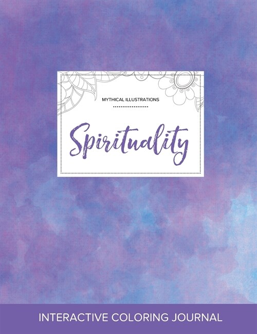 Adult Coloring Journal: Spirituality (Mythical Illustrations, Purple Mist) (Paperback)