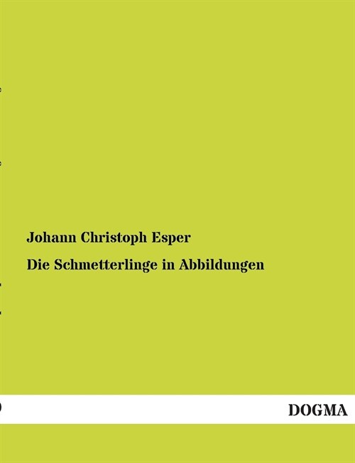 Die Schmetterlinge in Abbildungen (Paperback)