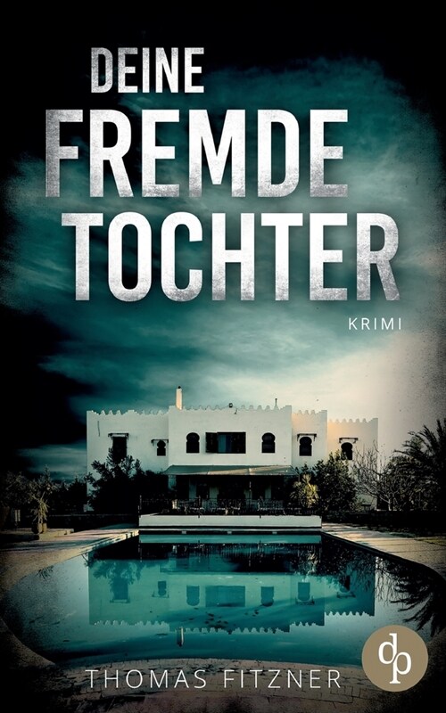 Deine fremde Tochter (Paperback)