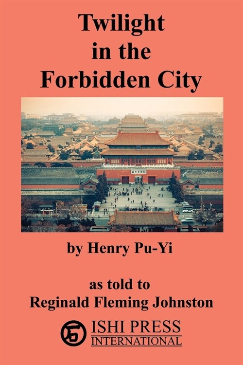 Twilight in the Forbidden City (Paperback)