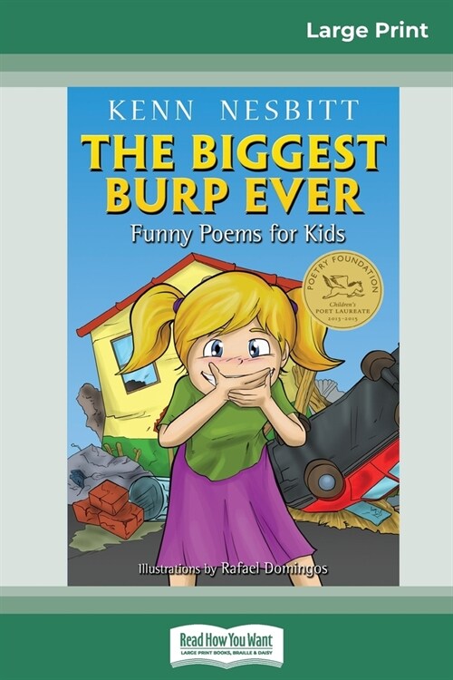 The Biggest Burp Ever: Funny Poems for Kids (16pt Large Print Edition) (Paperback)