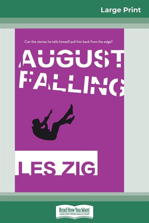 August Falling (16pt Large Print Edition) (Paperback)