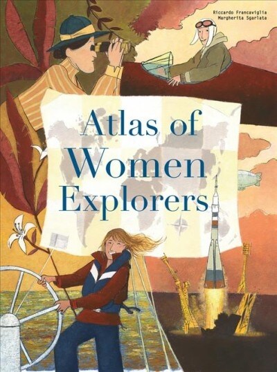 The Atlas of Women Explorers (Hardcover)