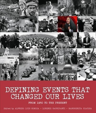 Defining Events That Changed Our Lives: From 1950 to the Present (Hardcover)
