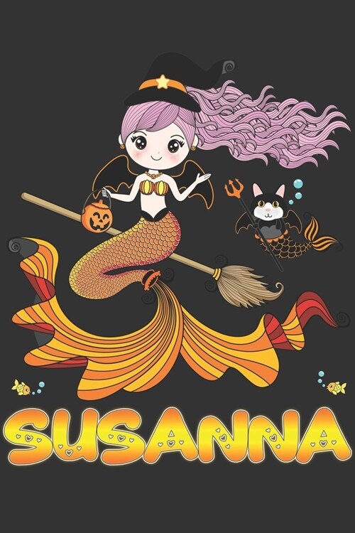 Susanna: Susanna Halloween Beautiful Mermaid Witch Want To Create An Emotional Moment For Susanna?, Show Susanna You Care With (Paperback)
