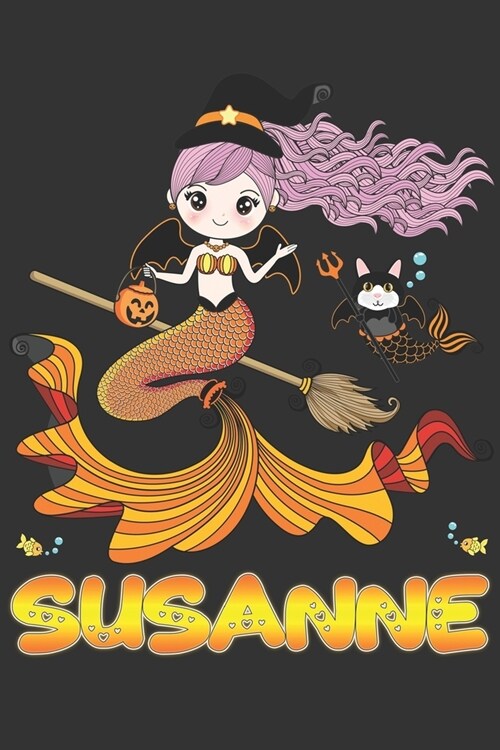 Susanne: Susanne Halloween Beautiful Mermaid Witch Want To Create An Emotional Moment For Susanne?, Show Susanne You Care With (Paperback)