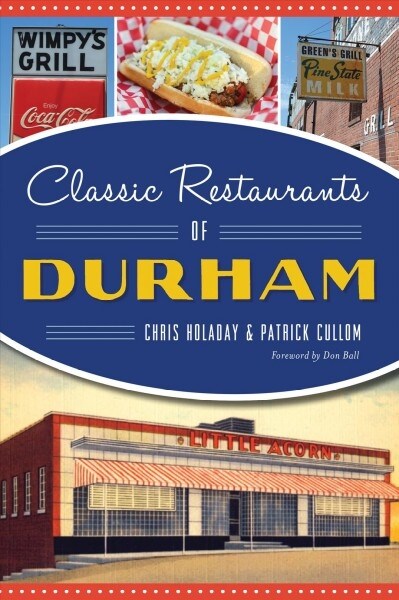 Classic Restaurants of Durham (Paperback)